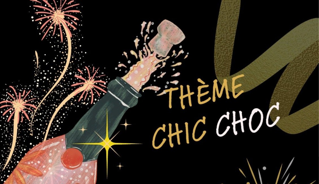 SOIRÉE NOUVEL AN CHIC & CHOC