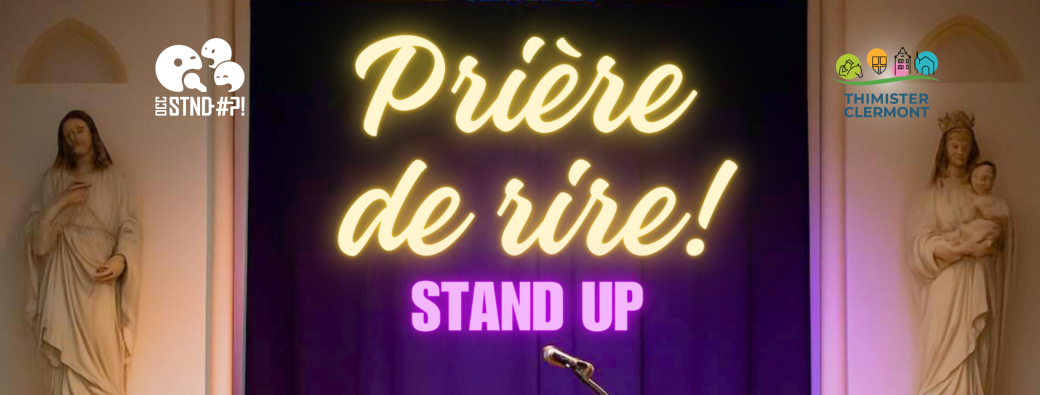 SOIRÉE STAND-UP | Thimister-Clermont - Chapelle de Bèfve