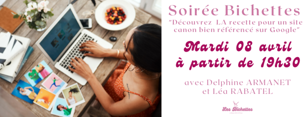 Soirée 08 avril - Atelier identité visuelle, site web et référencement 