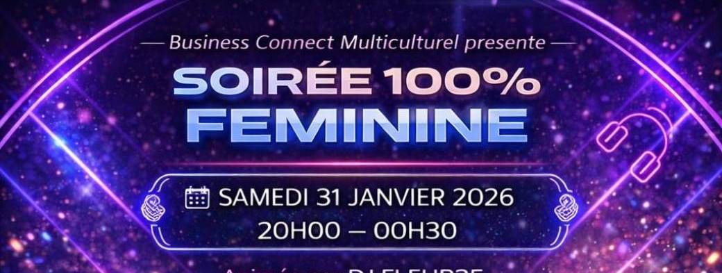Soirée 100 % Féminine – Business Connect Multiculturel