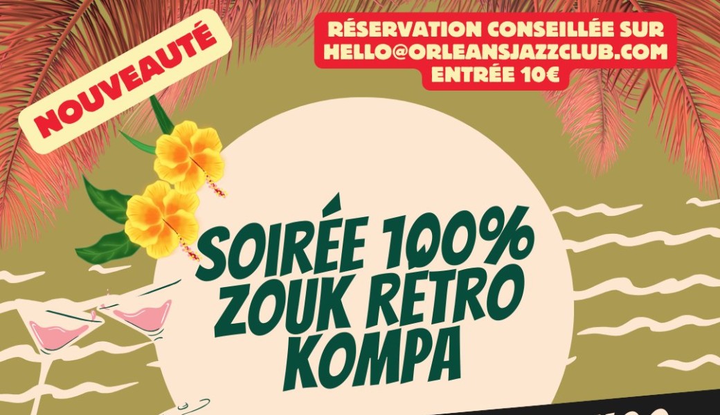 Soirée 100% Zouk Rétro-Kompa