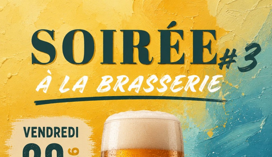 SOIREE #3 Brasserie Soif de Pce 