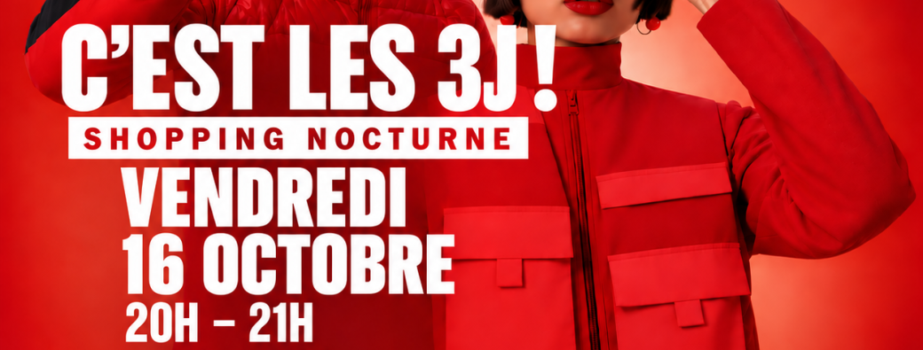 Shopping Nocturne – Spécial 3J