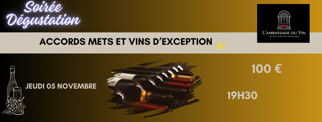 Soirée Accords Mets et VINS D'EXCEPTION 