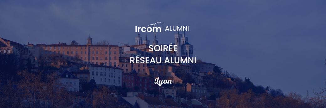 Soirée Alumni Lyon