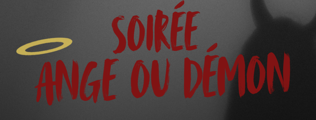 Soirée Ange ou Démon 
