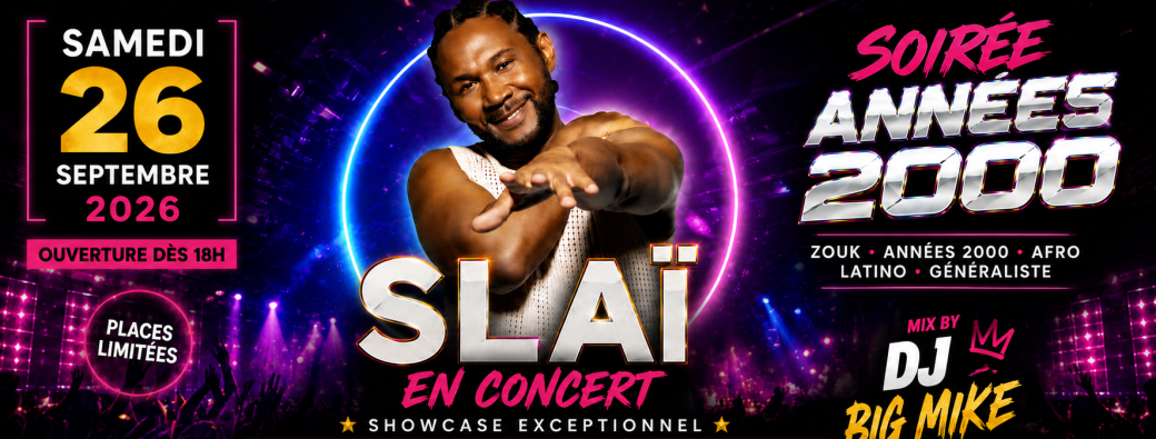 Soirée année 2000 show case slaï