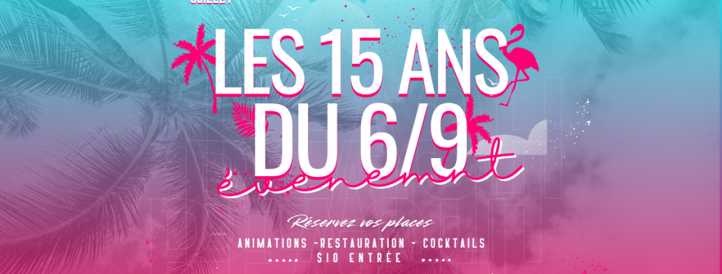Week-end festif – Le restaurant 6/9 fête ses 15 ans !