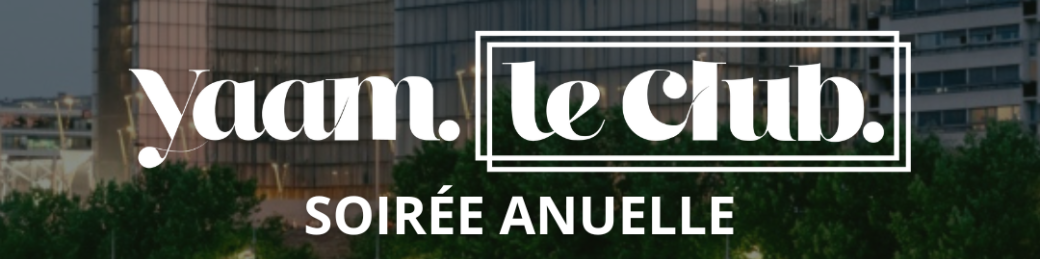 Soirée Annuelle YAAM 2024 Soirée Annuelle YAAM 2024