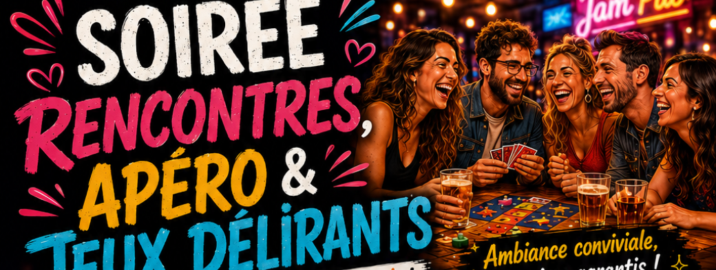 Soirée apéro & jeux à LESCAR 