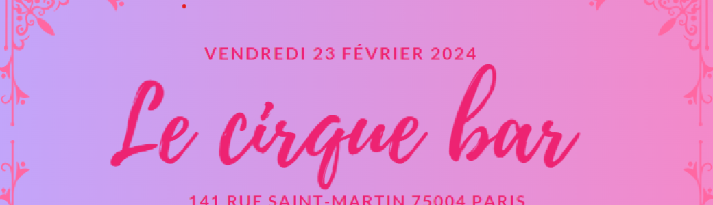 Soirée au Cirque Bar