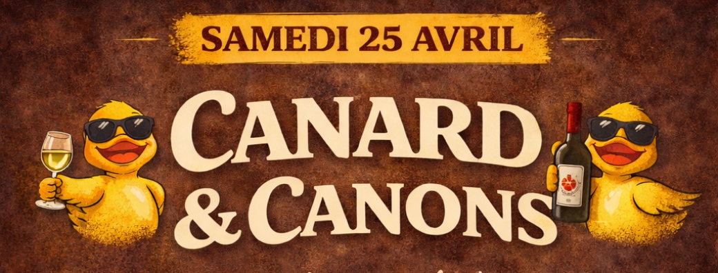 Soirée « Canard & Canons »