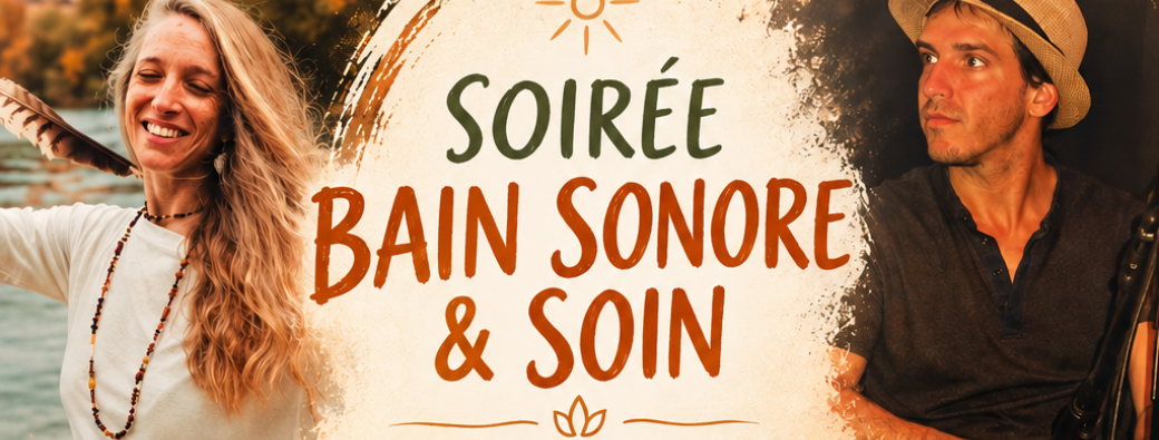 Soirée bain sonore et soin