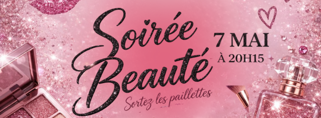 Soirée beauté 2026