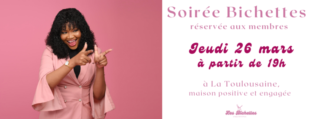 Soirée Bichettes - réservée aux membres
