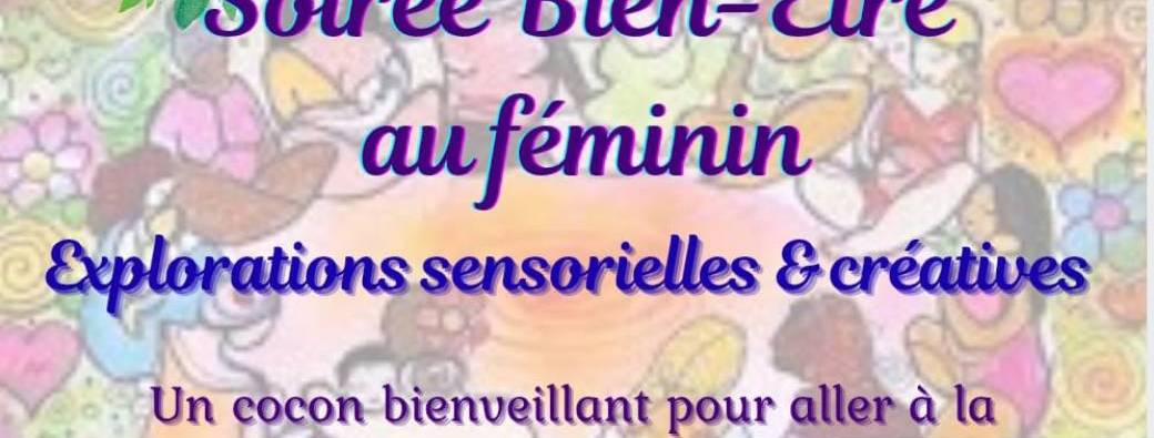 Soirée Bien-être au Féminin : Explorations sensorielles et créatives