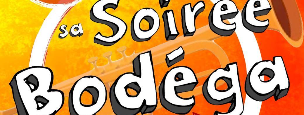 Soirée Bodega