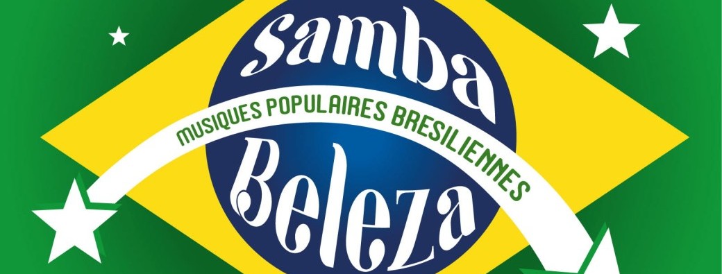 Soirée Brésilienne - SAMBA BELEZA