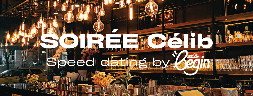 [Soirée Célib - Grenoble] Speed Dating By Begin