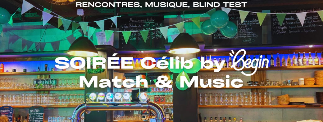[Soirée Célib - Aix en Pce] Match & Music