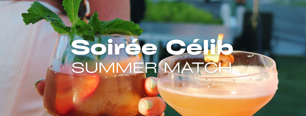 [Soirée Célib - Aix en Pce] Summer Match