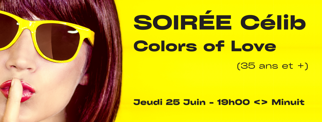 [Soirée Célib - Savoie] Colors of love