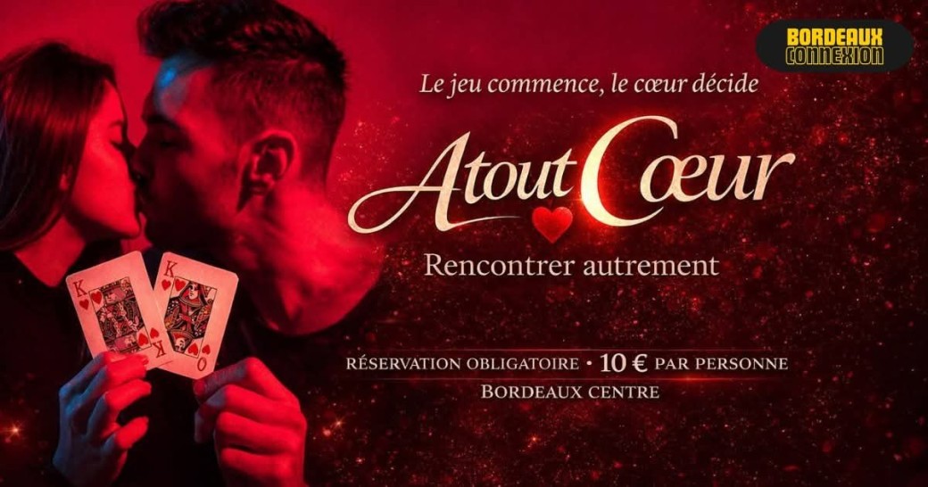 Soirée célibataire ❤️ ATOUT COEUR ❤️ rencontrer autrement 