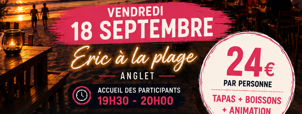 Soirée chez Eric à la plage ANGLET 