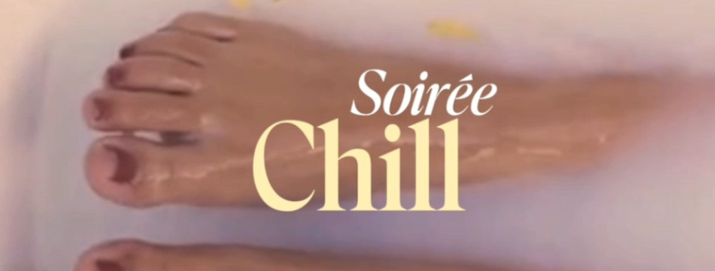 Soirée Chill
