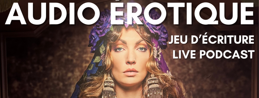 Soirée Colette Se Confesse - Podcast live et Jeu d'écriture Érotique
