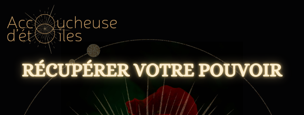 Soirée Constellation Récupérer votre Pouvoir