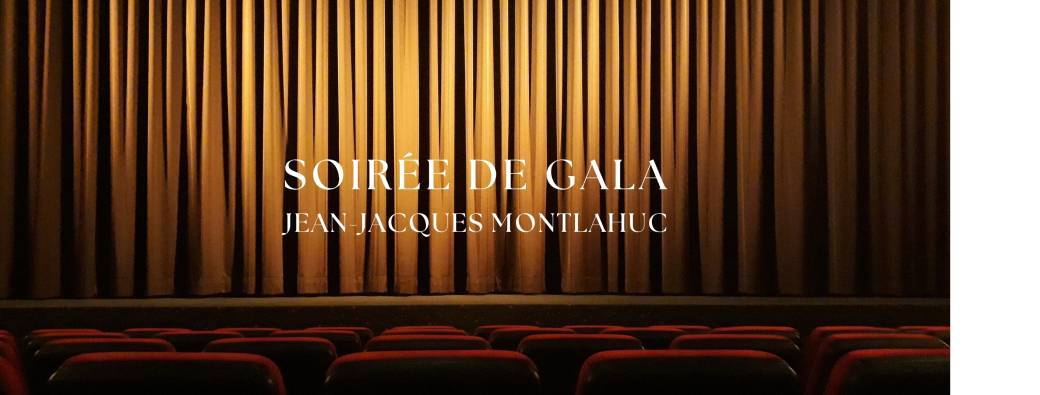 Soirée de gala Jean-Jacques Montlahuc