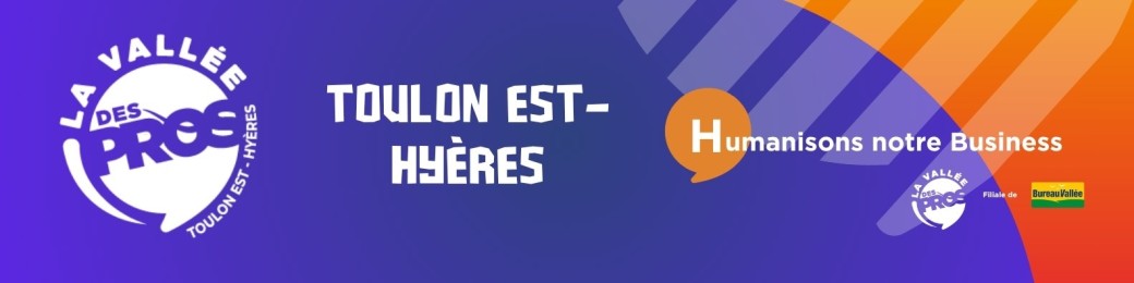 Soirée de lancement du groupe La Vallée Des Pros "Toulon Est- Hyères"