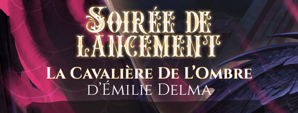 Soirée de lancement Emilie Delma
