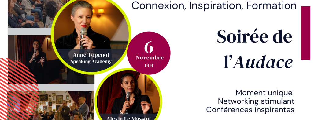 Soirée de l'Audace Conférences & Networking #6