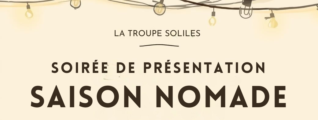 Soirée de présentation "Saison Nomade"