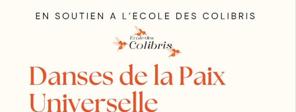 Soirée de soutien Ecole des Colibris - Danses de la Paix Universelle