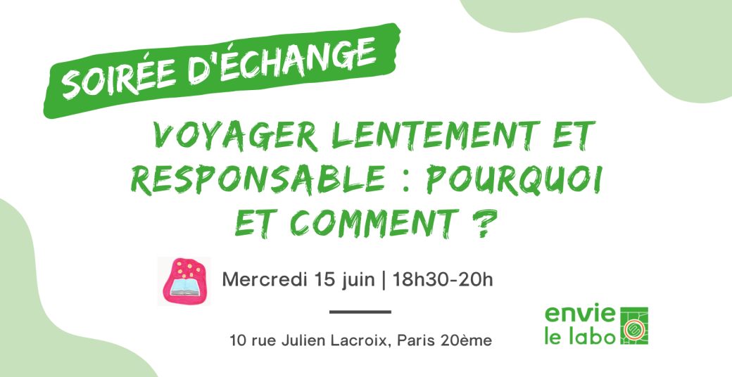 Soirée d'échange : "Voyager lentement et responsable : pourquoi et comment ? "