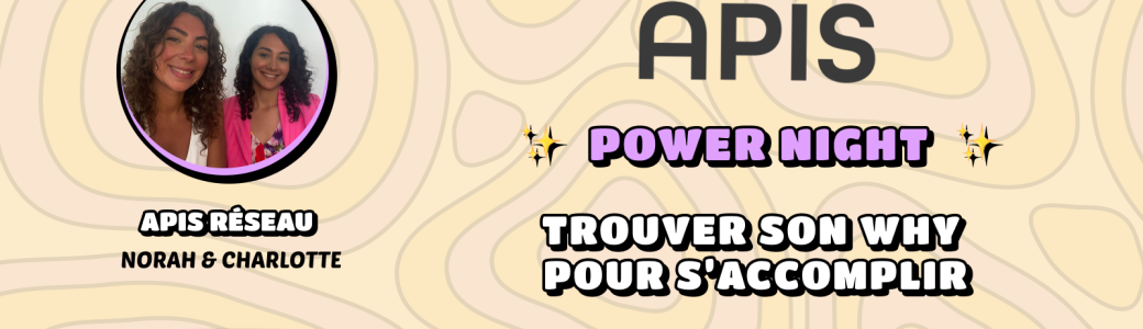 Soirée découverte Power Night by Apis Réseau 