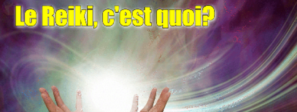 Soirée "Le Reiki, c'est quoi ?"