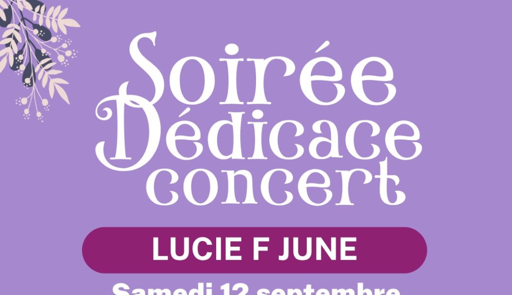 Soirée dédicaces concert Lucie F June