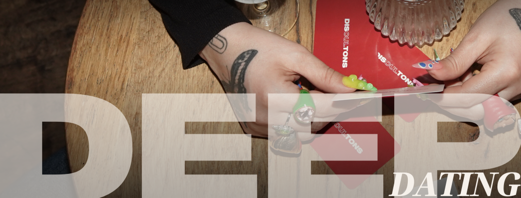 Soirée Deep Dating #2 / HETERO