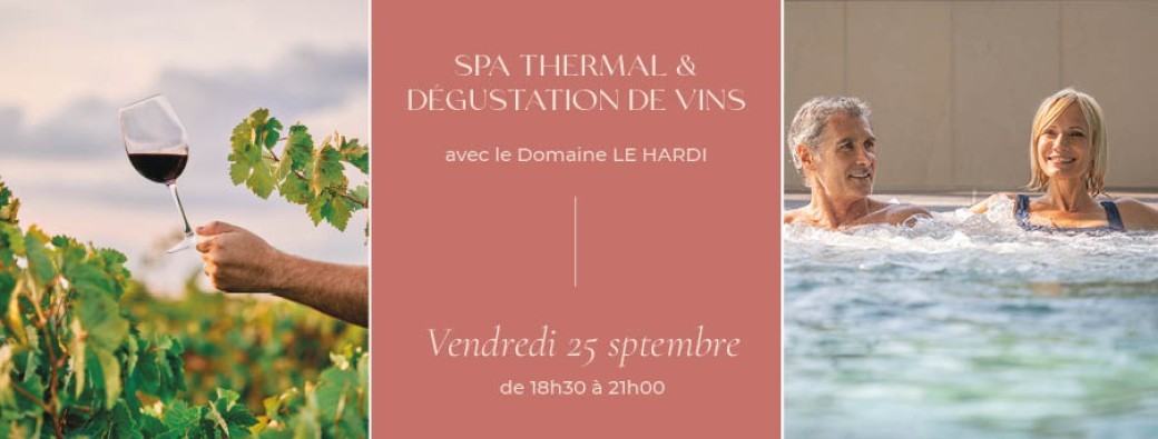 Spa Thermal & Dégustation de Vins 