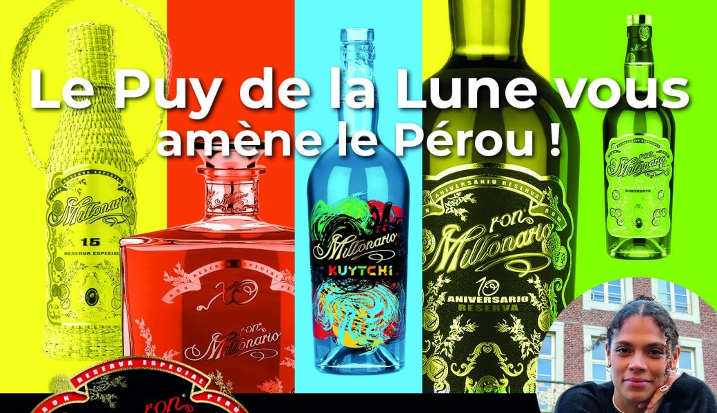 Soirée dégustation Millonario : Le Puy de la Lune vous amène le Pérou