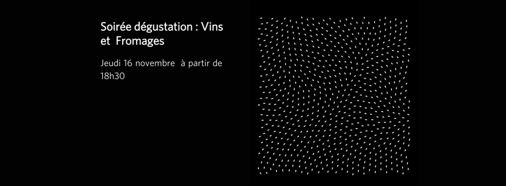 Soirée dégustation Vins et Fromages