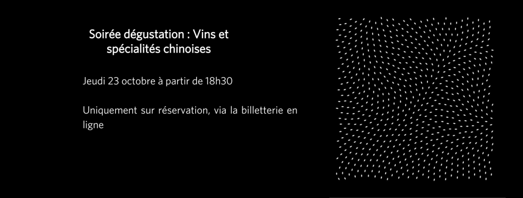Soirée dégustation :  Vins et spécialités chinoises