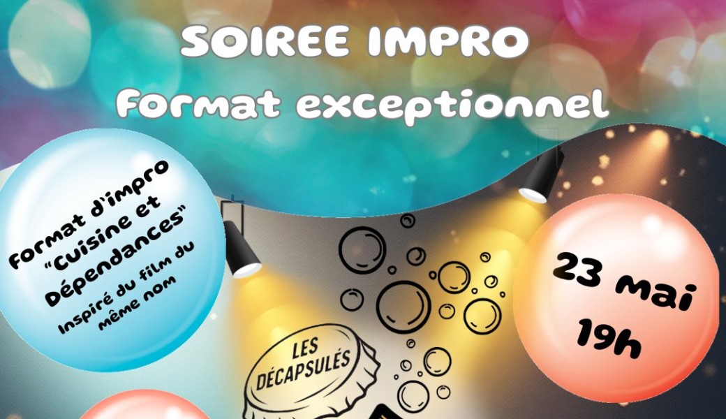 Soirée d'impro - Les décapsulés