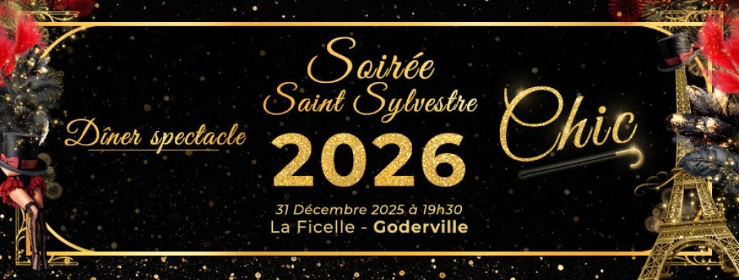 Soirée Dîner Spectacle Saint Sylvestre 2026 Goderville