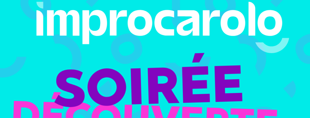 ET SI VOUS OSIEZ L’IMPRO ? — Soirée découverte gratuite