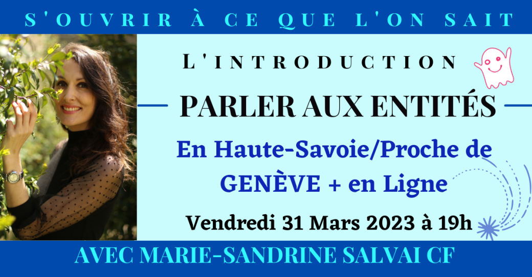Soirée d'Introduction "Parler aux Entités" en Haute-Savoie proche de Genève